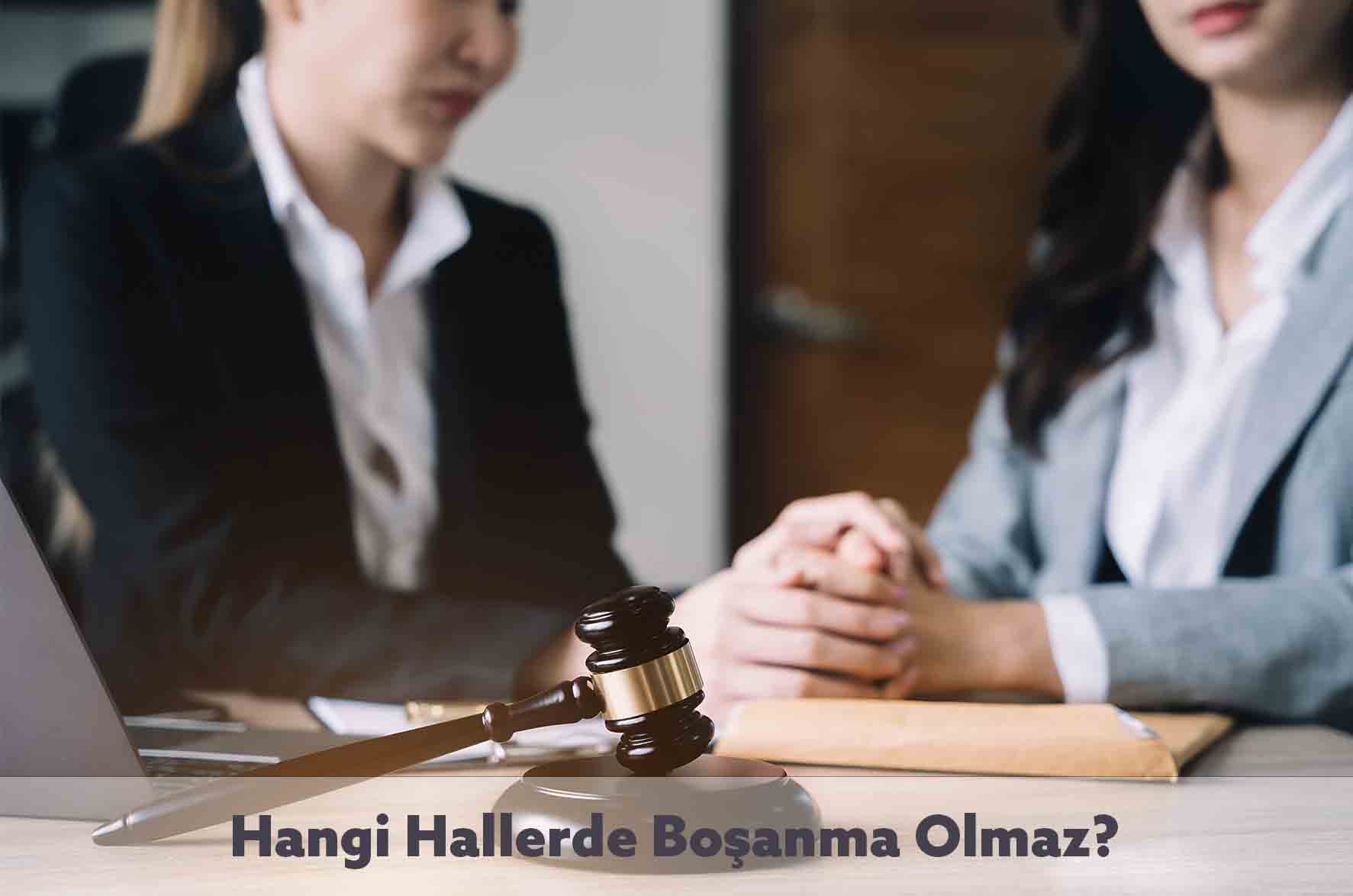 hangi hallerde bosanma olmaz